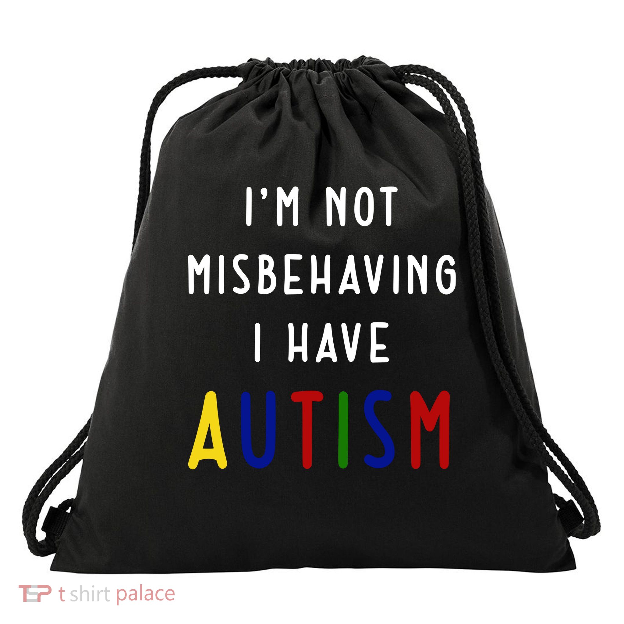 I'm Not Misbehaving I Have Autism Drawstring Bag