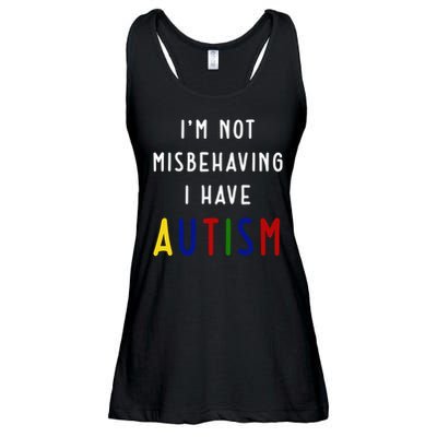 I'm Not Misbehaving I Have Autism Ladies Essential Flowy Tank