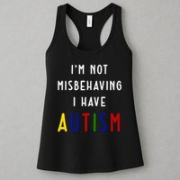 I'm Not Misbehaving I Have Autism Womens Tank Top
