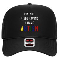 I'm Not Misbehaving I Have Autism Hat