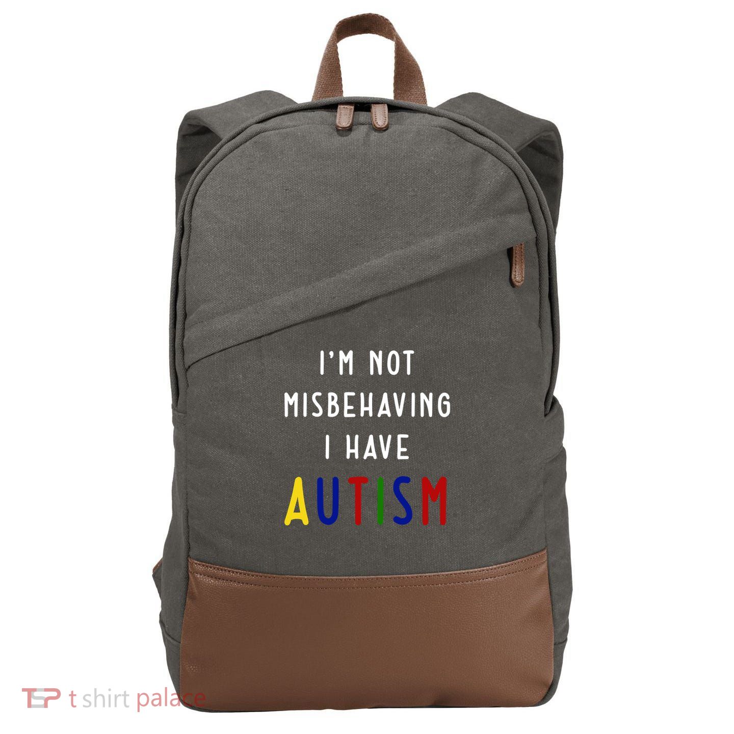 I'm Not Misbehaving I Have Autism Cotton Canvas Backpack