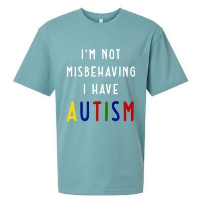 I'm Not Misbehaving I Have Autism Sueded Cloud Jersey T-Shirt