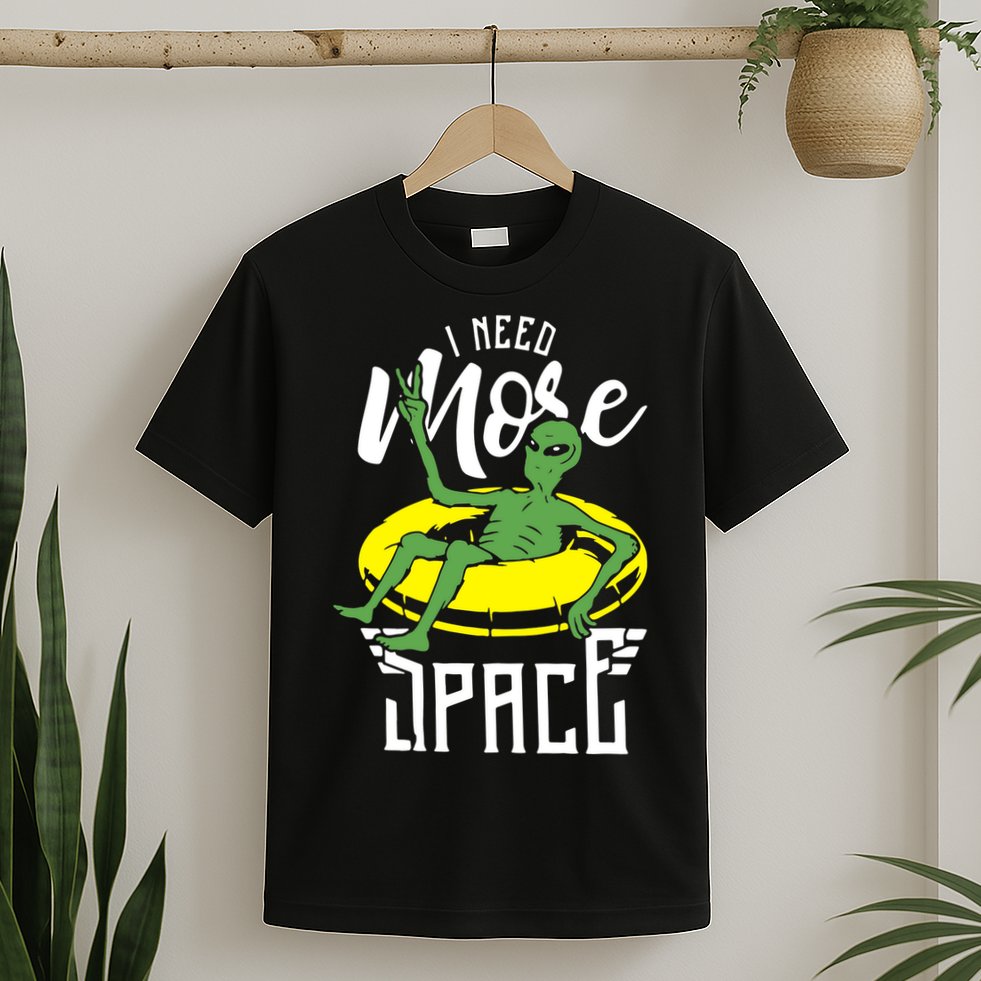 I Need More Space T-Shirt
