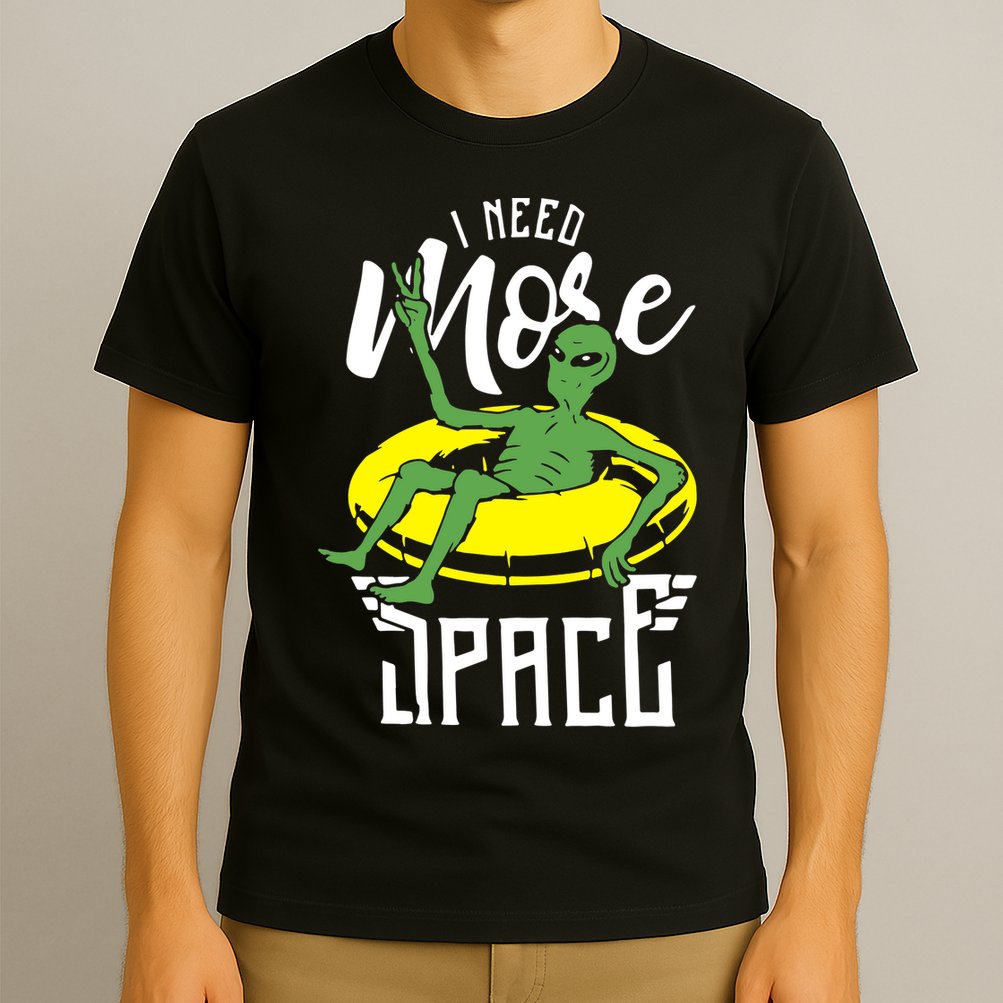 I Need More Space T-Shirt