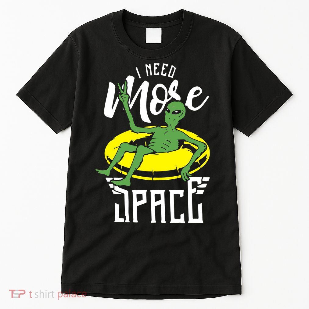 I Need More Space Tall T-Shirt