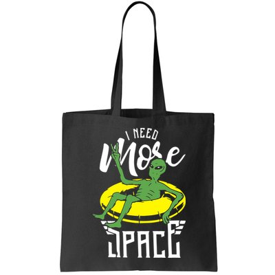 I Need More Space Bag