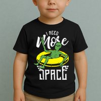 I Need More Space Toddler T-Shirt