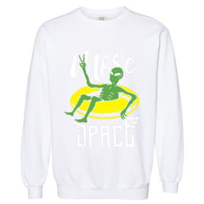 I Need More Space Garment-Dyed Sweatshirt