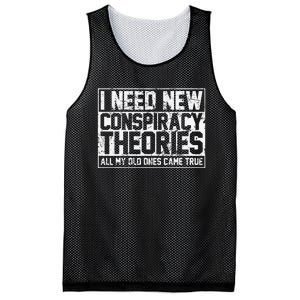 I Need New Conspiracy Theories Because My Old Ones Came True Mesh Reversible Basketball Jersey Tank