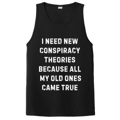 I Need New Conspiracy Theories Because All My Old Ones Came True PosiCharge Competitor Tank