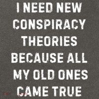 I Need New Conspiracy Theories Because All My Old Ones Came True Cotton Canvas Backpack