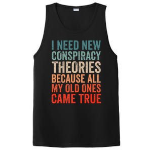 I Need New Conspiracy Theories Because MyOld Ones Came True PosiCharge Competitor Tank