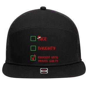 Innocent Naughty Nice Innocent Until Proven Guilty Gift 7 Panel Mesh Trucker Snapback Hat