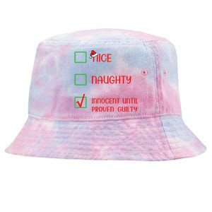 Innocent Naughty Nice Innocent Until Proven Guilty Gift Tie-Dyed Bucket Hat