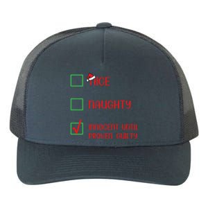 Innocent Naughty Nice Innocent Until Proven Guilty Gift Yupoong Adult 5-Panel Trucker Hat