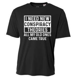 I Need New Conspiracy Theories All My Old Ones Came Unafraid Cooling Performance Crew T-Shirt