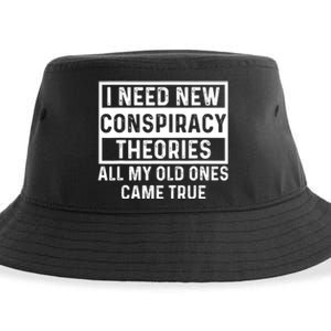 I Need New Conspiracy Theories All My Old Ones Came Unafraid Sustainable Bucket Hat