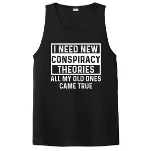 I Need New Conspiracy Theories All My Old Ones Came Unafraid PosiCharge Competitor Tank