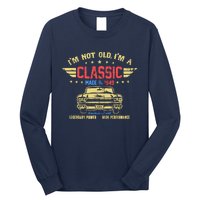 IM Not Old IM A Classic Made In 1949 Vintage 75th Birthday Long Sleeve Shirt