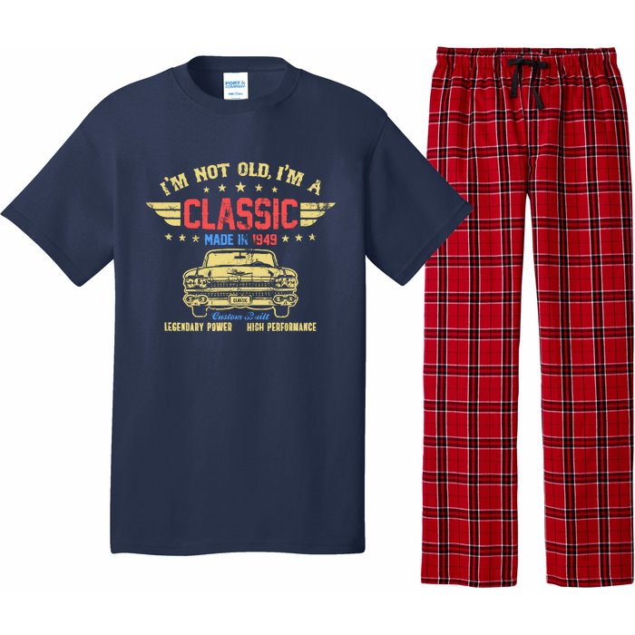 IM Not Old IM A Classic Made In 1949 Vintage 75th Birthday Pajama Set