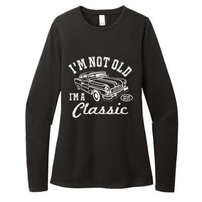 I'm Not Old I'm Classic Funny Graphic Car-s & Wo Womens CVC Long Sleeve Shirt