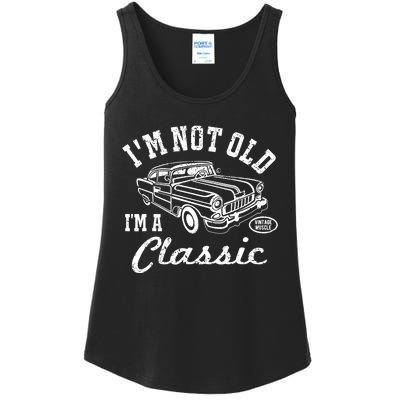 I'm Not Old I'm Classic Funny Graphic Car-s & Wo Ladies Essential Tank