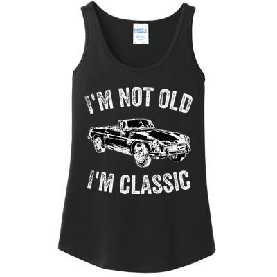 I'm not old I'm classic Vintage Classic car lover Ladies Essential Tank