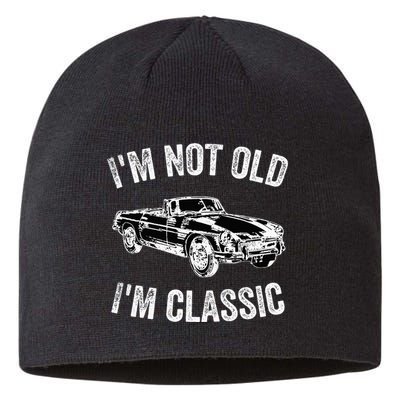 I'm not old I'm classic Vintage Classic car lover Sustainable Beanie