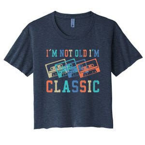 I'm Not Old Im Classic Grandpa Dad Birthday Gifts Rock Music Women's Crop Top Tee