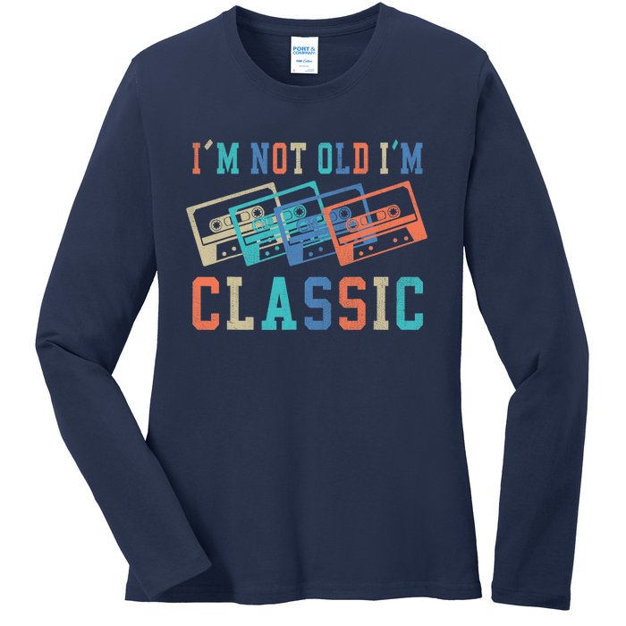 I'm Not Old Im Classic Grandpa Dad Birthday Gifts Rock Music Ladies Long Sleeve Shirt