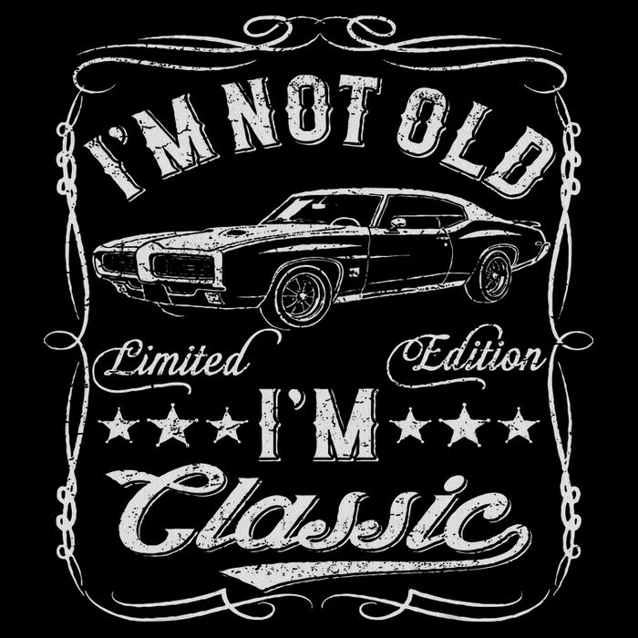 I'm Not Old I'm Classic Funny Car Vintage & Cars Button