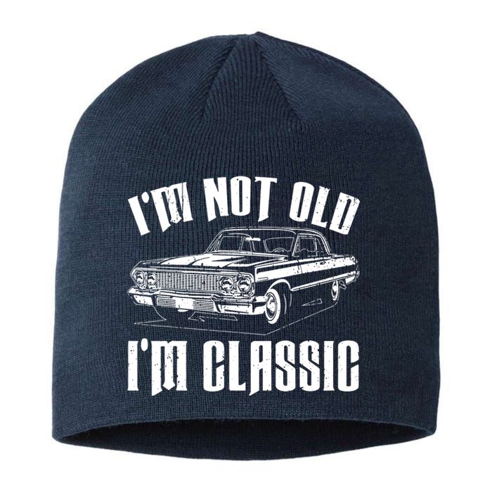 I'm Not Old I'm Classic Sustainable Beanie