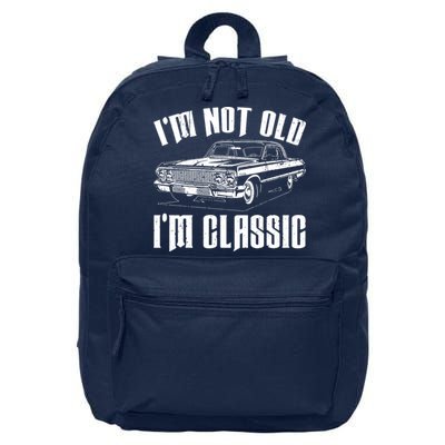 I'm Not Old I'm Classic 16 in Basic Backpack