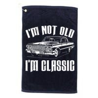 I'm Not Old I'm Classic Golf Towel