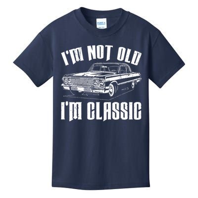 I'm Not Old I'm Classic Kids T-Shirt