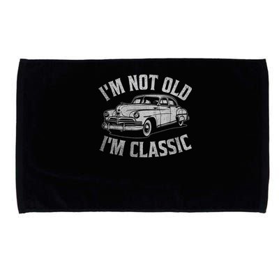 I'm Not Old I'm Classic Funny Car  Microfiber Hand Towel