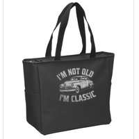 I'm Not Old I'm Classic Funny Car  Zip Tote Bag