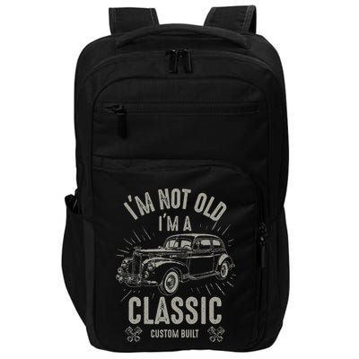 I'm Not Old I'm Classic Funny Car Quote Retro Vintage Car Impact Tech Backpack