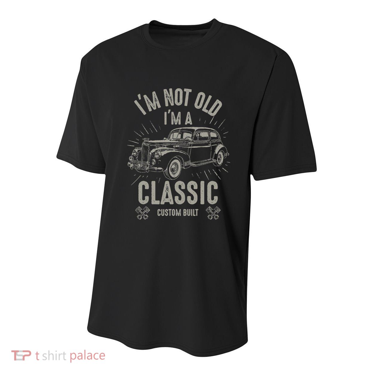 I'm Not Old I'm Classic Funny Car Quote Retro Vintage Car Youth Performance Sprint T-Shirt