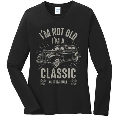 I'm Not Old I'm Classic Funny Car Quote Retro Vintage Car Ladies Long Sleeve Shirt