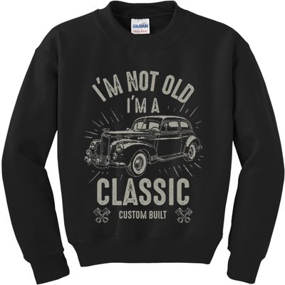 I'm Not Old I'm Classic Funny Car Quote Retro Vintage Car Kids Sweatshirt
