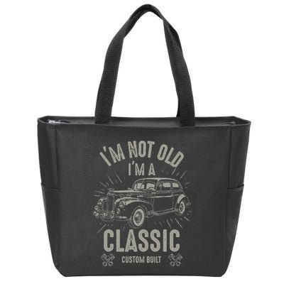 I'm Not Old I'm Classic Funny Car Quote Retro Vintage Car Zip Tote Bag