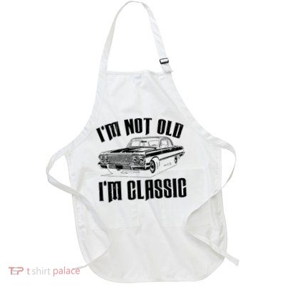 I'm Not Old I'm Classic Funny Car Quote Retro Vintage Car Apron