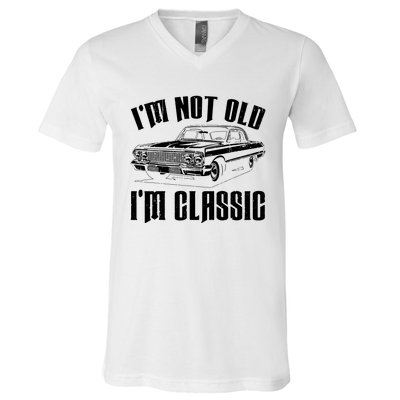 I'm Not Old I'm Classic Funny Car Quote Retro Vintage Car V-Neck T-Shirt