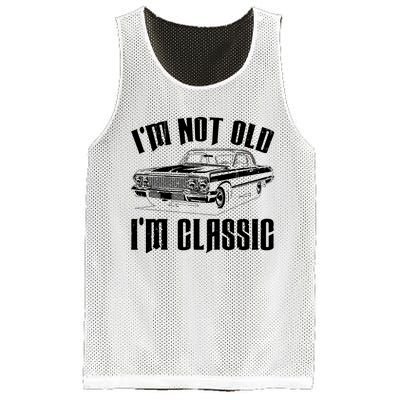 I'm Not Old I'm Classic Funny Car Quote Retro Vintage Car Mesh Reversible Basketball Jersey Tank