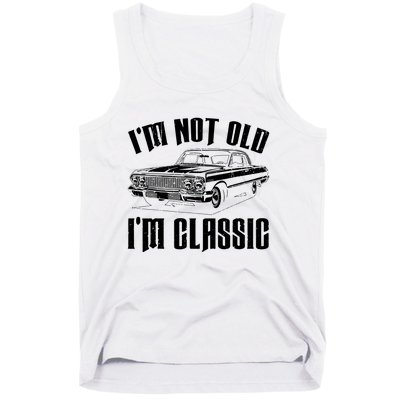 I'm Not Old I'm Classic Funny Car Quote Retro Vintage Car Tank Top