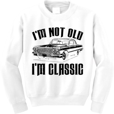 I'm Not Old I'm Classic Funny Car Quote Retro Vintage Car Kids Sweatshirt