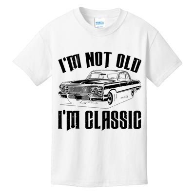 I'm Not Old I'm Classic Funny Car Quote Retro Vintage Car Kids T-Shirt