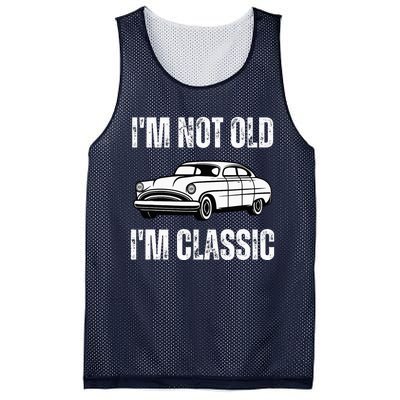 I'm Not Old I'm Classic Funny Grandpa Car Birthday Mesh Reversible Basketball Jersey Tank