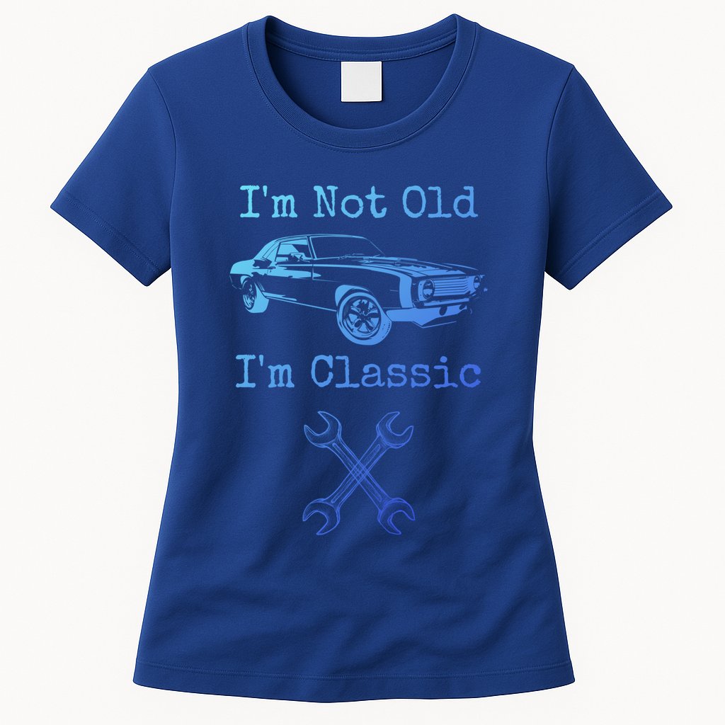 Im Not Old Im Classic Cool Car Graphic Retired Dad Grandpa Cool Gift Womens T-Shirt